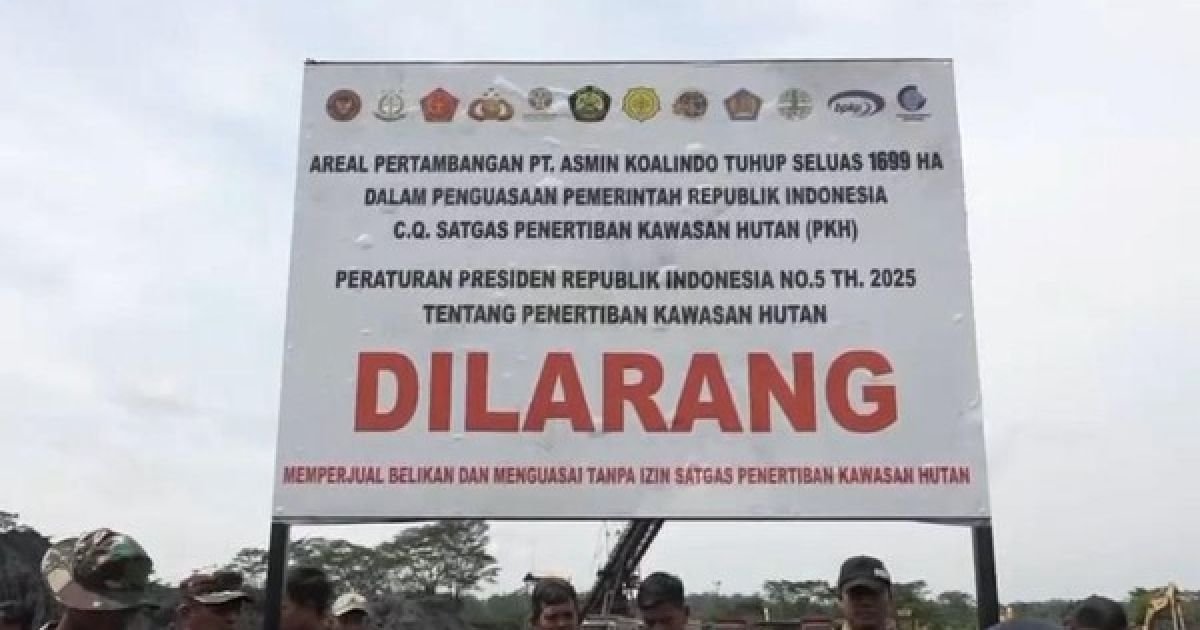 PKP2B Dicabut Sejak 2017, Baru Berhenti 2026: Satgas PKH Turun Gunung, Tambang Disapu Bersih